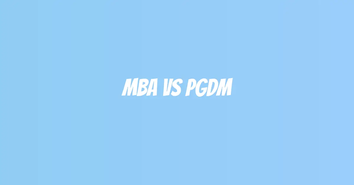 MBA vs PGDM