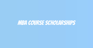 MBA Course Scholarships