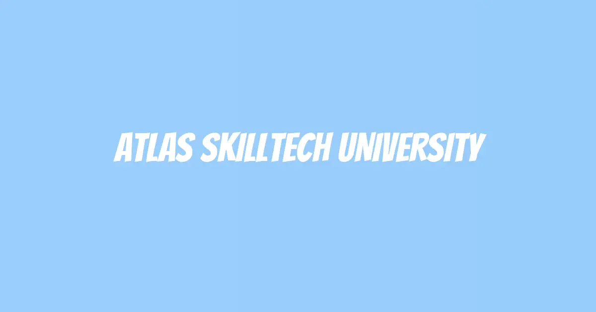 ATLAS SkillTech University